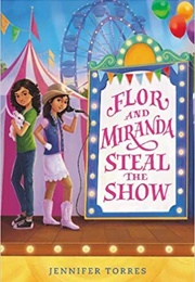 Flor and Miranda Steal the Show (Jennifer Torres)