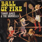 Ball of Fire - Tommy James &amp; the Shondells