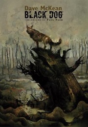 Black Dog: The Dreams of Paul Nash (Dave McKean)