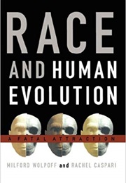 Race and Human Evolution (Milford Wolpoff)