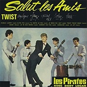 Les Pirates - Salut Les Amis