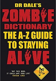 Dr Dale&#39;s Zombie Dictionary (Dale Seslick)