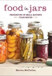 Food in Jars (Marisa McClellan)