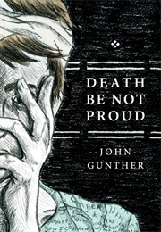 Death Be Not Proud (John Gunther)