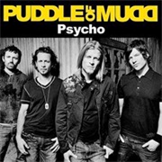 Psycho - Puddle of Mudd