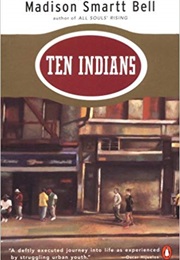 Ten Indians (Madison Smartt Bell)