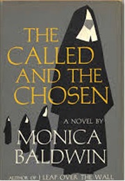 The Called and the Chosen (Monica Baldwin)