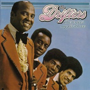 There Goes My First Love .. the Drifters