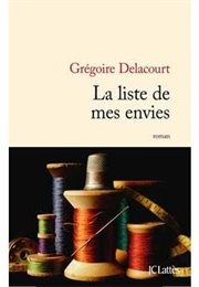 La Liste De Mes Envies (Grégoire Delacourt)