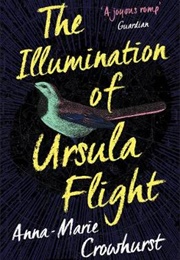 The Illumination of Ursula Flight (Anna-Marie Crowhurst)