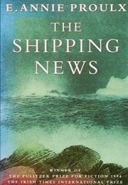 *The Shipping News (Annie Proulx/USA)