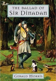 The Ballad of Sir Dinadan (Gerald Morris)