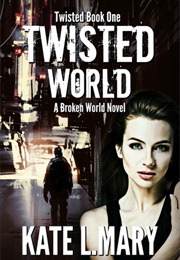 Twisted World (Kate L. Mary)