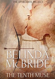 The Tenth Muse (Belinda McBride)