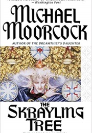 The Skrayling Tree (Michael Moorcock)