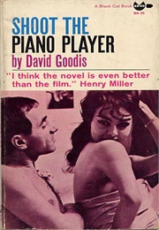 Shoot the Piano Player (David Goodis)