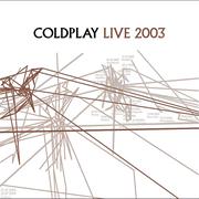 Coldplay - Live 2003