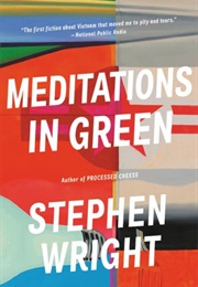 Meditations in Green (Stephen Wright)