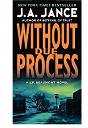 Without Due Process (J.A. Jance)