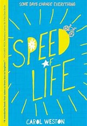 Speed of Life (Carol Weston)