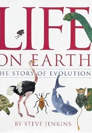 Life on Earth: The Story of Evolution (Steve Jenkins)