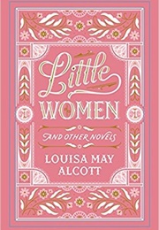 Little Women and Other Novels (Louisa May Alcott)