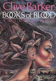 Books of Blood Vol. 2 (Clive Barker)