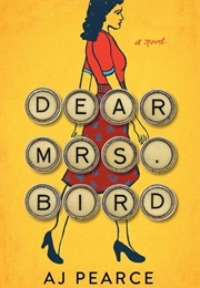 Dear Mrs. Bird (AJ Pearce)