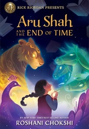 Aru Shah and the End of Time (Roshani Chokshi)