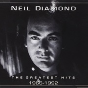 Neil Diamond - The Greatest Hits 1966 - 1992