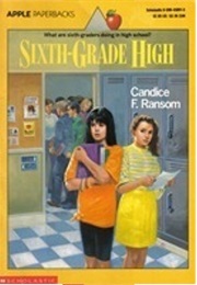 Sixth-Grade High (Candice F. Ransom)