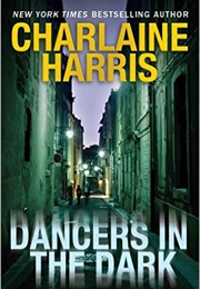 Dancers in the Dark (Charlaine Harris)