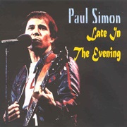 Late in the Evening - Paul Simon