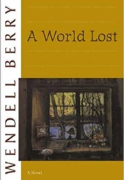 A World Lost (Wendell Berry)