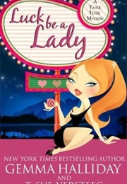 Luck Be a Lady (Gemma Halliday)