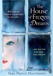 The House of Frozen Dreams (Sere Prince Halverson)