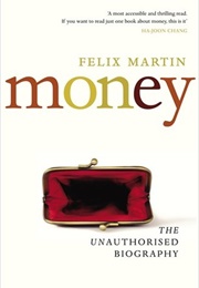 Money: The Unauthorised Biography (Felix Martin)