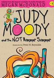 Judy Moody and the Not Bummer Summer (Megan Mcdonald)