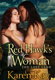 Red Hawk&#39;s Woman (Karen Kay)