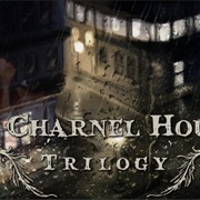 The Charnel House Trilogy