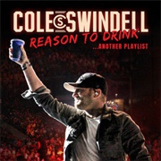 Reason to Drink-Cole Swindell