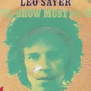 The Show Must Go on .. Leo Sayer