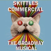 Skittles Commercial the Broadway Musical
