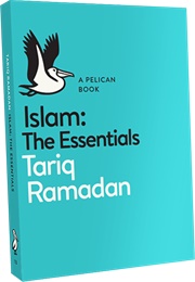 Islam: The Essentials (Tariq Ramadan)