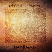 Smallman - Labyrinth of Present