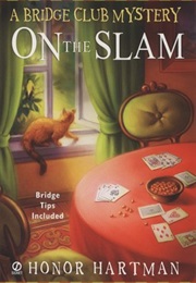 On the Slam:  a Bridge Club Mystery (Hartman)