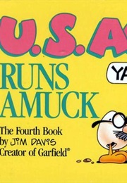 U S Acres Runs Amuck (Jim Davis)