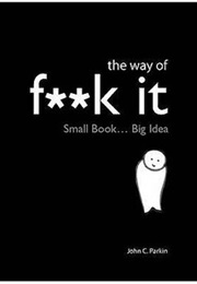 F**K It (John Parkin)