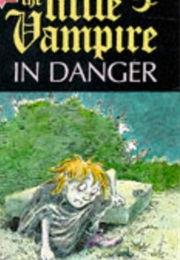 The Little Vampire in Danger (Angela Sommer-Bodenburg)