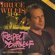 Respect Yourself (Extended Dance Mix) - Bruce Willis